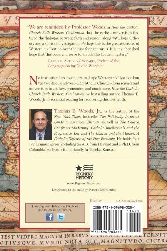 How The Catholic Church Built Western Civilization,New