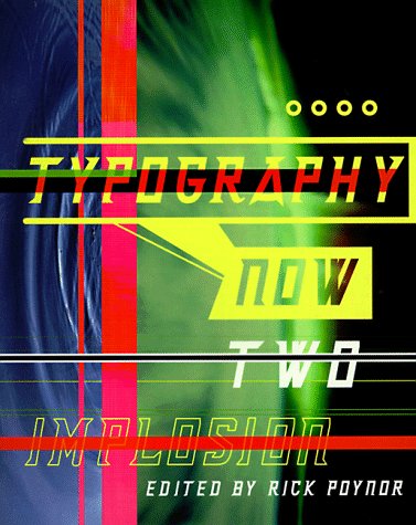Typography Now Two: Implosion,Used
