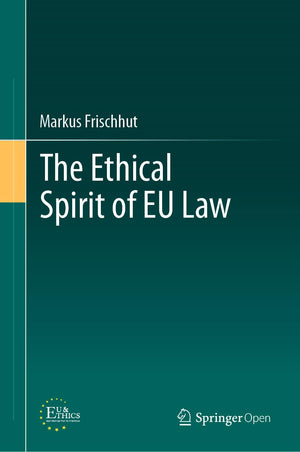 The Ethical Spirit of EU Law,Used