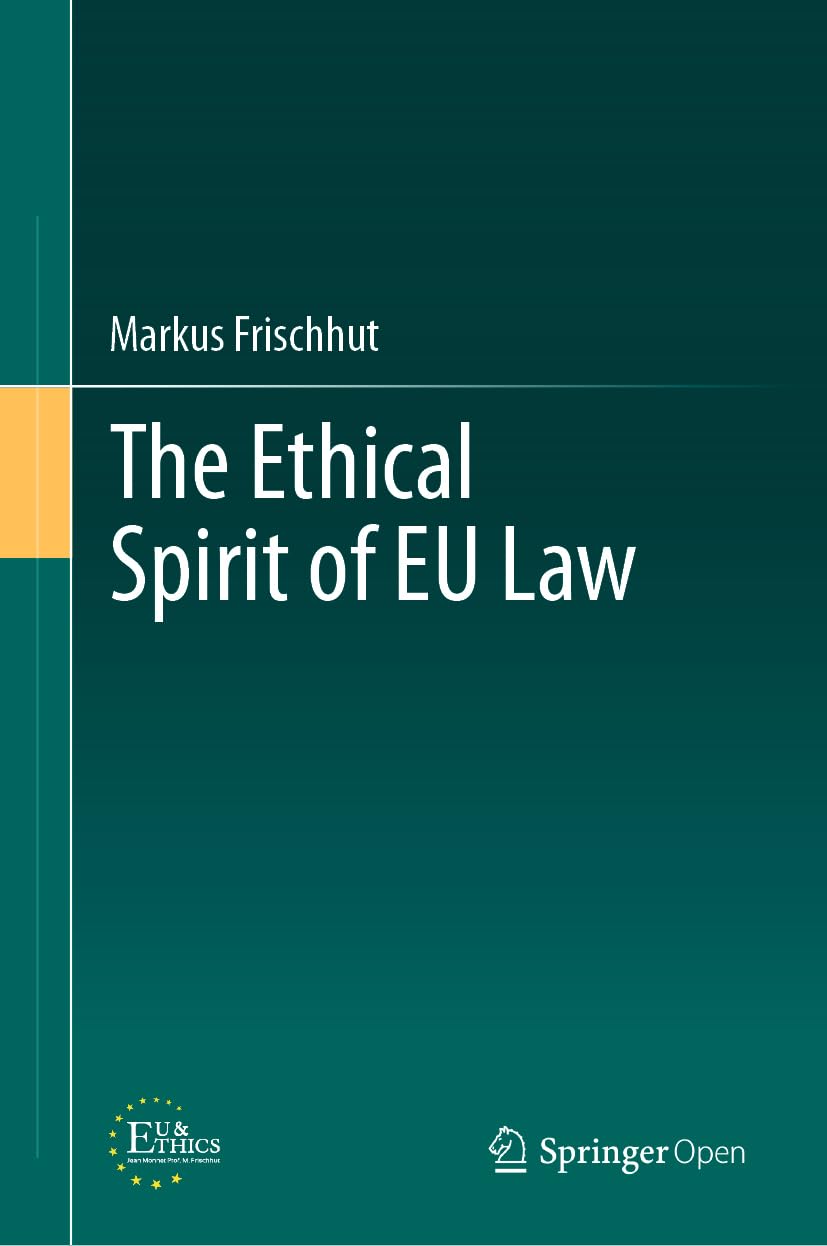 The Ethical Spirit of EU Law,Used