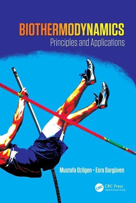 Biothermodynamics: Principles and Applications,Used