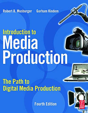 Introduction to Media Production: The Path to Digital Media Production,Used