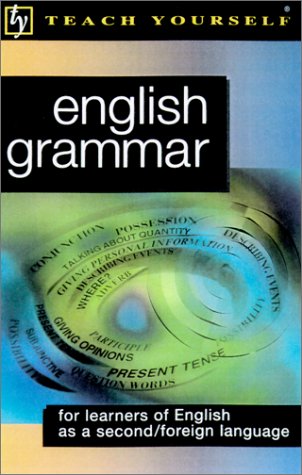 Teach Yourself English Grammar : For Learners Of English As A Second/Foreign Language,Used