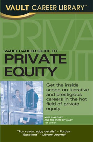 Vault Career Guide to Private Equity (Vault Career Library),Used