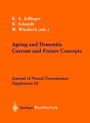 Ageing and Dementia: Current and Future Concepts (Journal of Neural Transmission. Supplementa, 62),Used