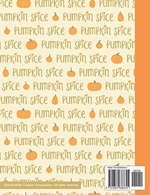 Pumpkin Spice: College Ruled Composition Notebook with Page Numbers,Used
