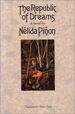 The Republic of Dreams: A Novel (Texas Pan American Series),Used
