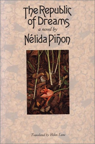 The Republic of Dreams: A Novel (Texas Pan American Series),Used