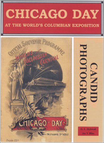 Chicago Day at the World's Columbian Exposition: Illustrated With Candid Photographs,Used