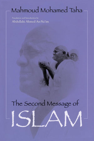 The Second Message Of Islam (Contemporary Issues In The Middle East)