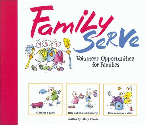 Family Serve: Volunteer Opportunities for Families,Used