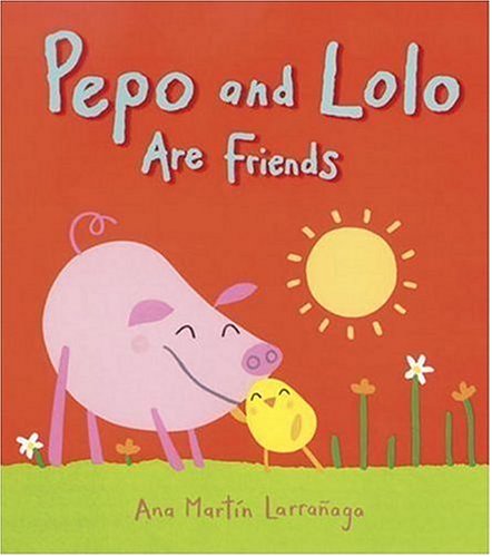 Pepo and Lolo Are Friends: Super Sturdy Picture Books,Used