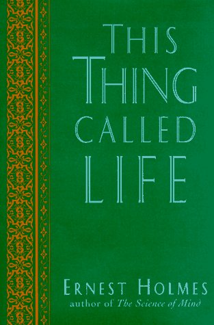 This Thing Called Life (The New Thought Library Series),Used