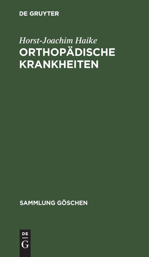 Orthopdische Krankheiten: Ein Kompendium (Sammlung Gschen, 8006) (German Edition),Used