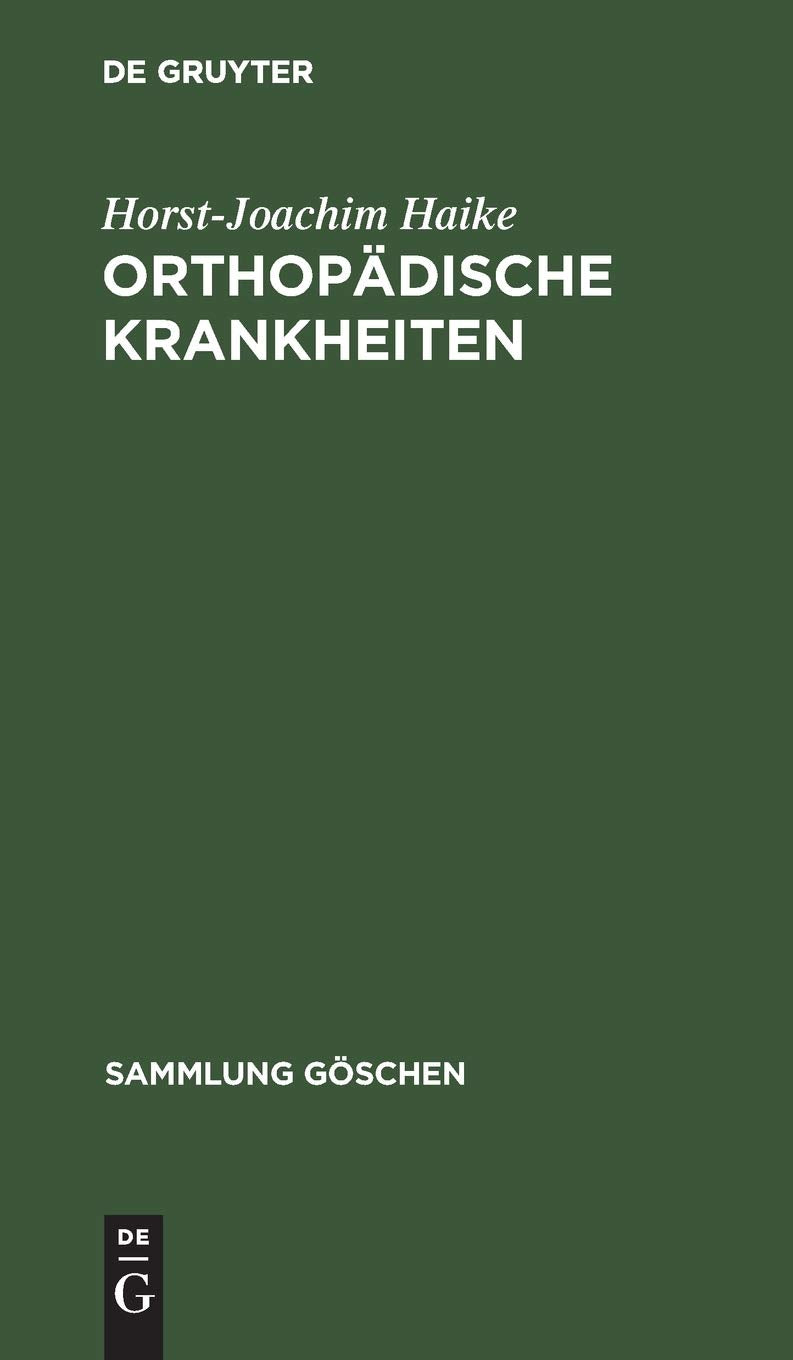 Orthopdische Krankheiten: Ein Kompendium (Sammlung Gschen, 8006) (German Edition),Used