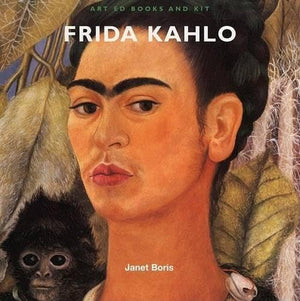 Art Ed Books And Kit: Frida Kahlo (Art Ed Book And Kits)