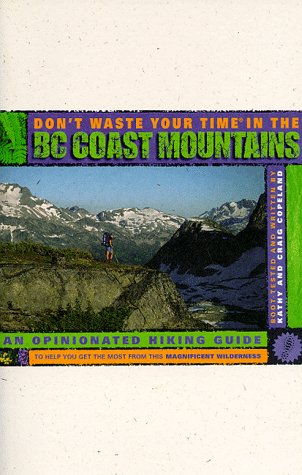 Don't Waste Your Time in the B.C. Mountains,Used