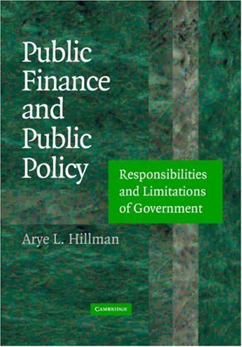 Public Finance and Public Policy: Responsibilities and Limitations of Government,Used