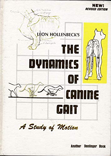 The Dynamics Of Canine Gait: A Study Of Motion