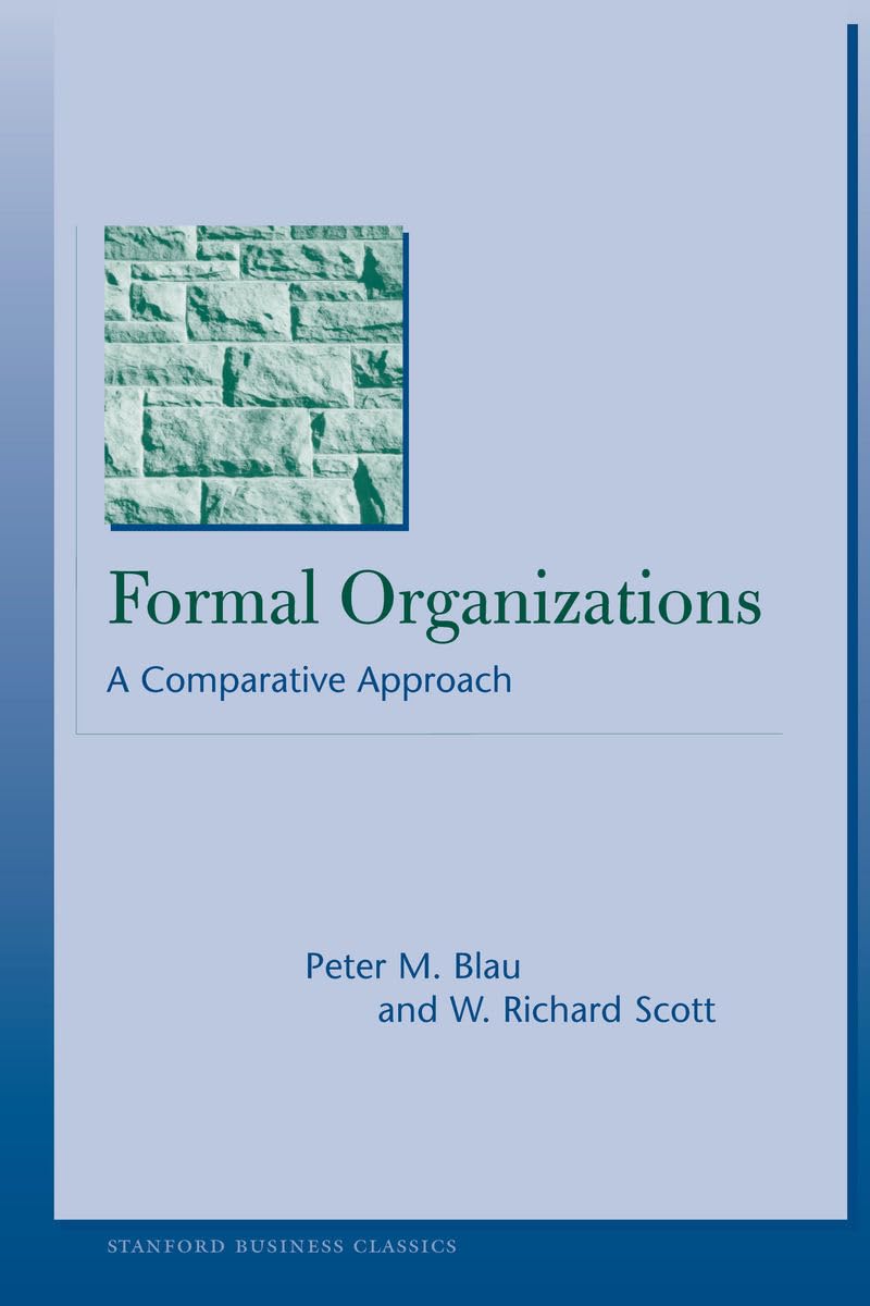 Formal Organizations: A Comparative Approach (Stanford Business Classics),New