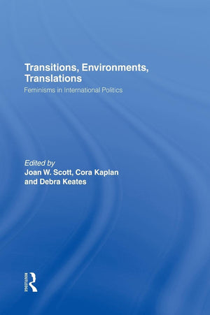 Transitions Environments Translations: Feminisms in International Politics,Used