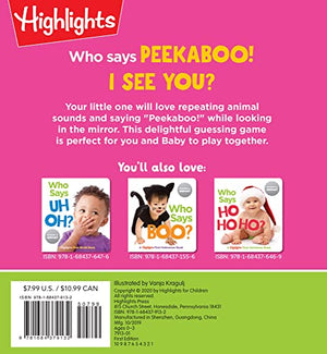 Who Says Peekaboo?: A Highlights First HideandSeek Book (Highlights Baby Mirror Board Books),Used