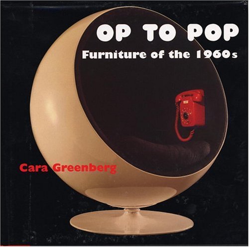 Op to Pop: Furniture of the 1960's,Used