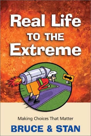 Real Life to the Extreme: Finding God's Will for Your Life,Used