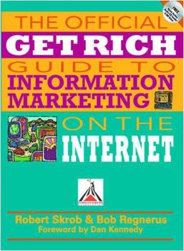 The Official Get Rich Guide to Information Marketing on the Internet,Used