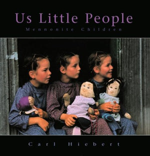 Us Little People: Mennonite Children,New