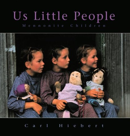 Us Little People: Mennonite Children,Used