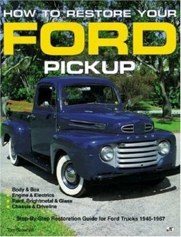 How To Restore Your Ford Pickup,New
