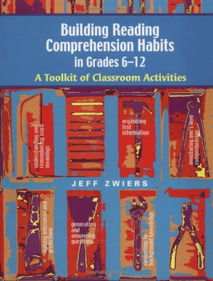 Building Reading Comprehension Habits in Grades 612: A Toolkit of Classroom Activities,New