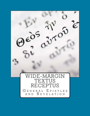 WideMargin Textus Receptus: General Epistles and Revelation (Volume 3),Used