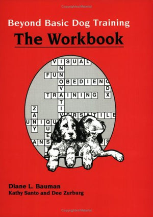 Beyond Basic Dog TrainingWorkbook,New
