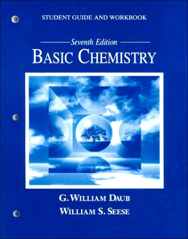 Student Guide and Workbook Basic Chemistry ( 7th Edition),Used