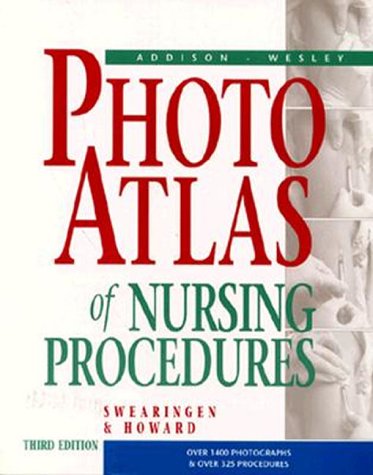 Addisonwesley Photo Atlas Of Nursing Procedures (3Rd Edition),Used