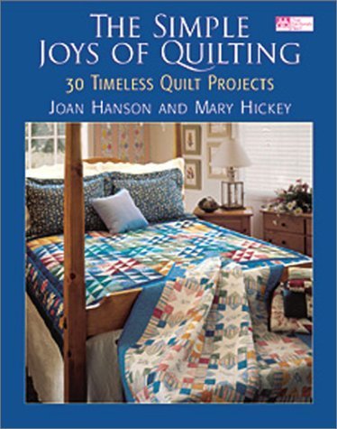 The Simple Joys of Quilting: 30 Timeless Quilt Projects,Used