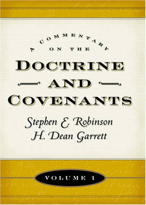A Commentary on the Doctrine and Covenants, Volume 1,Used