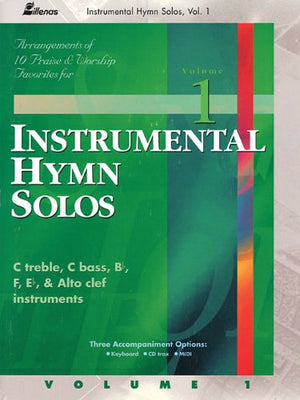 Instrumental Hymn Solos, Arrangements of 10 Praise & Worship Favorites for C Treble, C Bass, Bb, F, Eb, and Alto Clef Instrument,Used