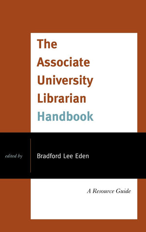 The Associate University Librarian Handbook: A Resource Guide,Used