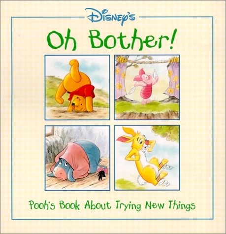 Oh Bother!: Pooh's Book About Trying New Things,Used