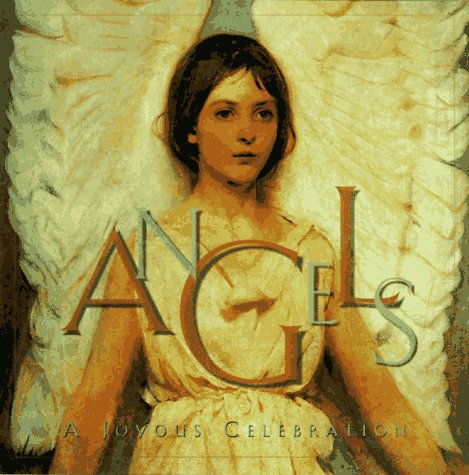 Angels: A Joyous Celebration,Used