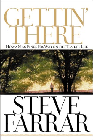 Gettin' There: A Passage Through the Psalms: How a Man Finds His Way on the Trail of Life,New