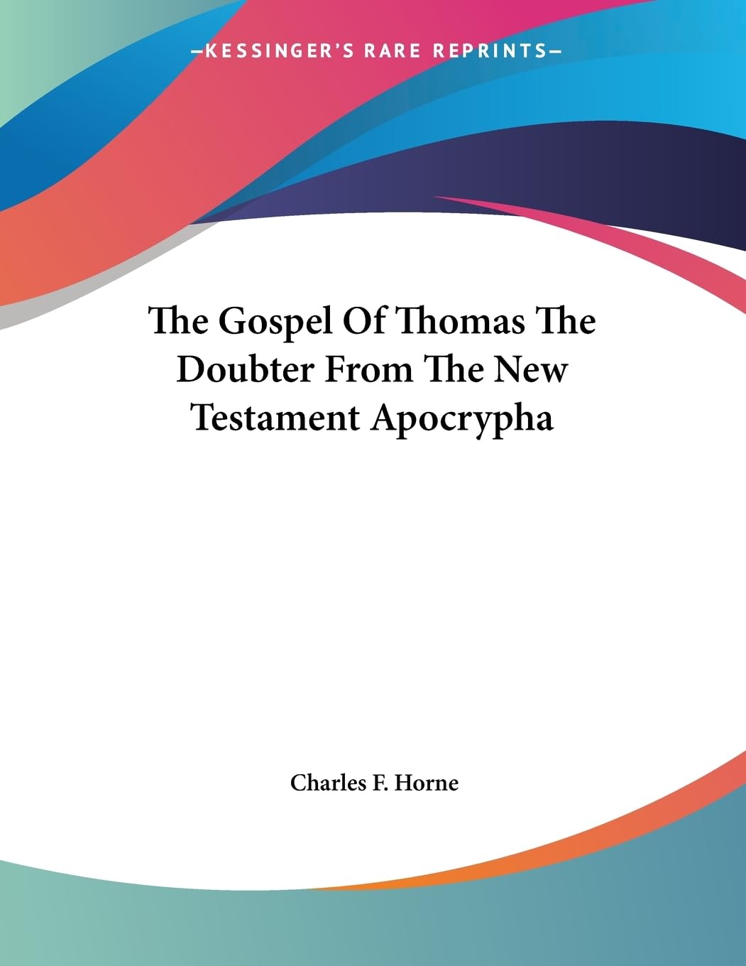 The Gospel Of Thomas The Doubter From The New Testament Apocrypha,Used