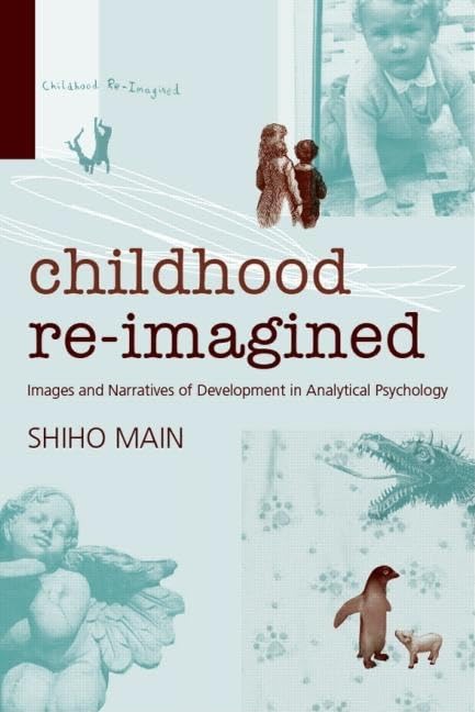 Childhood Reimagined,New