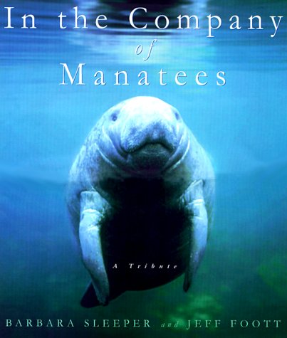 In the Company of Manatees: A Tribute,Used