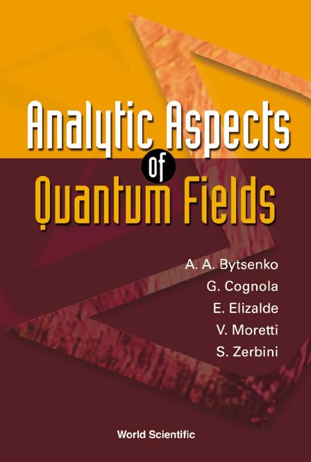 ANALYTIC ASPECTS OF QUANTUM FIELDS,Used