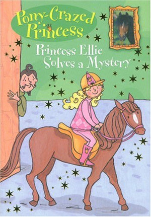 PonyCrazed Princess: Princess Ellie Solves a Mystery  #8 (PonyCrazed Princess, 8),Used