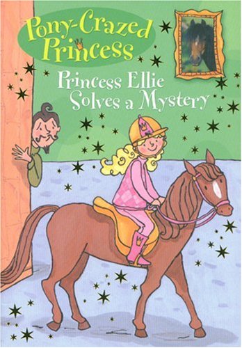 PonyCrazed Princess: Princess Ellie Solves a Mystery  #8 (PonyCrazed Princess, 8),Used